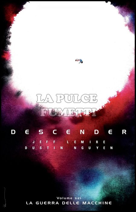 DESCENDER #     6: LA GUERRA DELLE MACCHINE